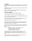 La lingüística. Es una disciplina cuyo objeto de estudio es el lenguaje humano