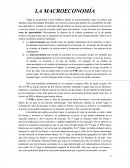 LA MACROECONOMÍA. la ciencia que satisface unas necesidades ilimitadas con recursos escasos que además son susceptibles de tener usos alternativos