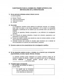 CUESTIONARIO PARA EL EXAMEN DEL PRIMER INTERCICLO EN METODOLOGÍA DE LA INVESTIGACIÓN