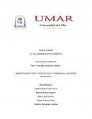 IMPACTOS NEGATIVOS Y POSITIVOS DEL TURISMO EN LA SOCIEDAD RECEPTORA.