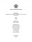 Administrar los recursos con base en las politicas de la organización