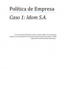 Política de Empresa Caso 1: Idom S.A.