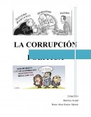 La corrupción política.