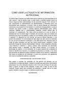 COMO USAR LA ETIQUETA DE INFORMACIÓN NUTRICIONAL..