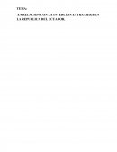 EN RELACION CON LA INVERCION EXTRANJERA EN LA REPUBLICA DEL ECUADOR.