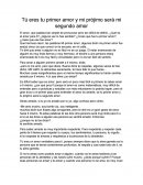 Tú eres tu primer amor y mi prójimo será mi segundo amor
