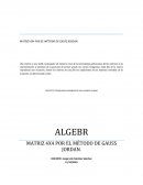 MATRIZ 4X4 POR EL MÉTODO DE GAUSS JORDAN..