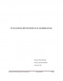 Incremento de la violencia de genero en la sociedad actual.
