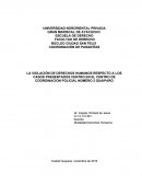 LA VIOLACIÓN DE DERECHOS HUMANOS RESPECTO A LOS CASOS PRESENTADOS CENTRO EN EL CENTRO DE COORDINACION POLICIAL NÚMERO 2 GUAIPARO