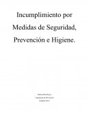Incumplimiento por Medidas de Seguridad, Prevención e Higiene.