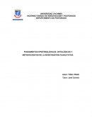 FUNDAMENTOS EPISTEMOLÓGICOS, ONTOLÓGICOS Y METODOLÓGICOS DE LA INVESTIGACIÓN CUANLITATIVA.