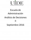 Escuela de Administración Análisis de Decisiones II