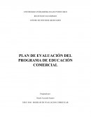 PLAN DE EVALUACIÓN DEL PROGRAMA DE EDUCACIÓN COMERCIAL.