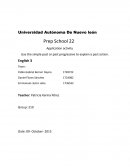 Use the simple past or past progressive to explain a past action.