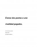 Dos poetas a una rivalidad pegados.