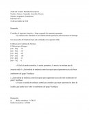 Considere la siguiente situación, y luego responda las siguientes preguntas.