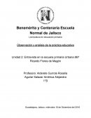 Benemérita y Centenaria Escuela Normal de Jalisco. Licenciatura en educación primaria Observación y análisis de la práctica educativa