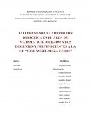 TALLERES PARA LA FORMACIÓN DIDÁCTICA EN EL ÁREA DE MATEMÁTICA