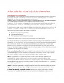 ANTECEDENTES DE LA JUSTICIA ALTERNATIVA