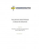 TALLER DE CREATIVIDAD E IDEAS DE NOGOCIO