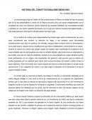 Historia del Constitucionalismo Mexicano.