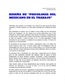 RESEÑA DE “PSICOLOGÍA DEL MEXICANO EN EL TRABAJO”.