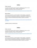 Los precios podrían generar guerra de precios o estrategias para crecer en nuevos mercados, para mantener, alterar o modificar sustantivamente las relaciones comerciales de un país con el resto del mundo.