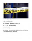 CRIMINALISTICA 1 METODOS Y TECNICAS DE OBSERVACION, BUSQUEDA Y LOCALIZACION DE INDICIOS