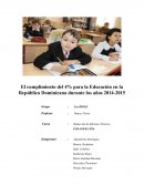 El cumplimiento del 4% para la Educación en la República Dominicana durante los años 2014-2015