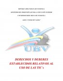 DERECHOS Y DEBERES ESTABLECIDOS RELATIVOS AL USO DE LAS TIC´s