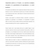 Organización moderna en el Ecuador y sus expectativas tecnológicas sustentable en la potencialización del emprendimiento y la matriz productiva.