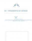 EX – PRESIDENTES DE MÉXICO