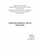 Informe de Evaluación y Plan de Intervención