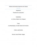 La antropología y la visión hacia el ser humano.