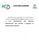 Lineamientos para la presentación de los trabajos, para las materias de la Ing. Jeanneth Cruz Sampayo, aplicable a las carreras de T.S.U. Mantenimiento Área Industrial, Mantenimiento Área Petróleo, e Ingeniería en Mantenimiento Industrial.
