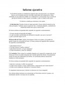 En el informe ejecutivo se sintetizan los aspectos claves de un proyecto.