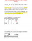 TRABAJO GRUPAL: FECHA DE PRESENTACIÓN: MARTES A LAS 9 DE LA MAÑANA EN MI OFICINA.