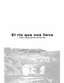 Este trabajo tiene como objetivo analizar la película “El río que nos lleva” de Antonio del Real.