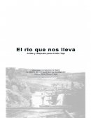 Este trabajo tiene como objetivo analizar la película “El río que nos lleva” de Antonio del Real.