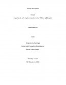 Importancia de la Implementación de las TIC’S en la Educación