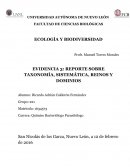 EVIDENCIA 3: REPORTE SOBRE TAXONOMÍA, SISTEMÁTICA, REINOS Y DOMINIOS