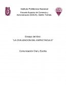 ¿Qué es el espectáculo? ¿Cómo y en que se relaciona con la sociedad?