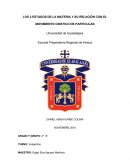 LOS 3 ESTADOS DE LA MATERIA Y SU RELACIÓN CON EL MOVIMIENTO CINETICO DE PARTICULAS