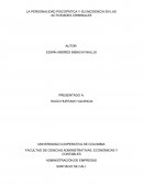 LA PERSONALIDAD PSICOPÁTICA Y SU INCIDENCIA EN LAS ACTIVIDADES CRIMINALES.