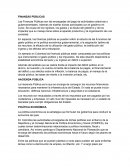 Las Finanzas Públicas son las encargadas del pago de actividades colectivas o gubernamentales.