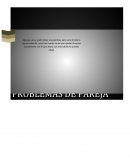 Problemas de pareja.