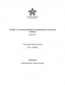 TALLER 1: Los nuevos desafíos de la administración de recursos humanos