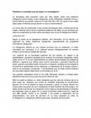 Problema o necesidad que da origen a la investigación