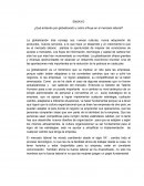 ¿Qué entiende por globalización y cómo influye en el mercado laboral?
