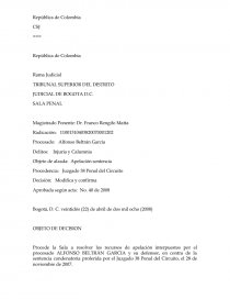 Procede la Sala a resolver los recursos de apelación interpuestos por el procesado ALFONSO BELTRÁN GARCIA y su defensor, en contra de la sentencia condenatoria proferida por el Juzgado 38 Penal del Circuito, el 28 de noviembre de 2007.. Página 1